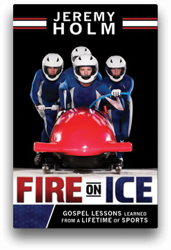 Fire on ice: Gospel Lessons Learned Jeremy Holm bobsled